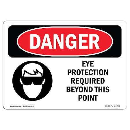Signmission OSHA, Eye Protection Required Beyond This Point, 14in X 10in Rigid Plastic, 14" W, 10" H, Landscape OS-DS-P-1014-L-1226